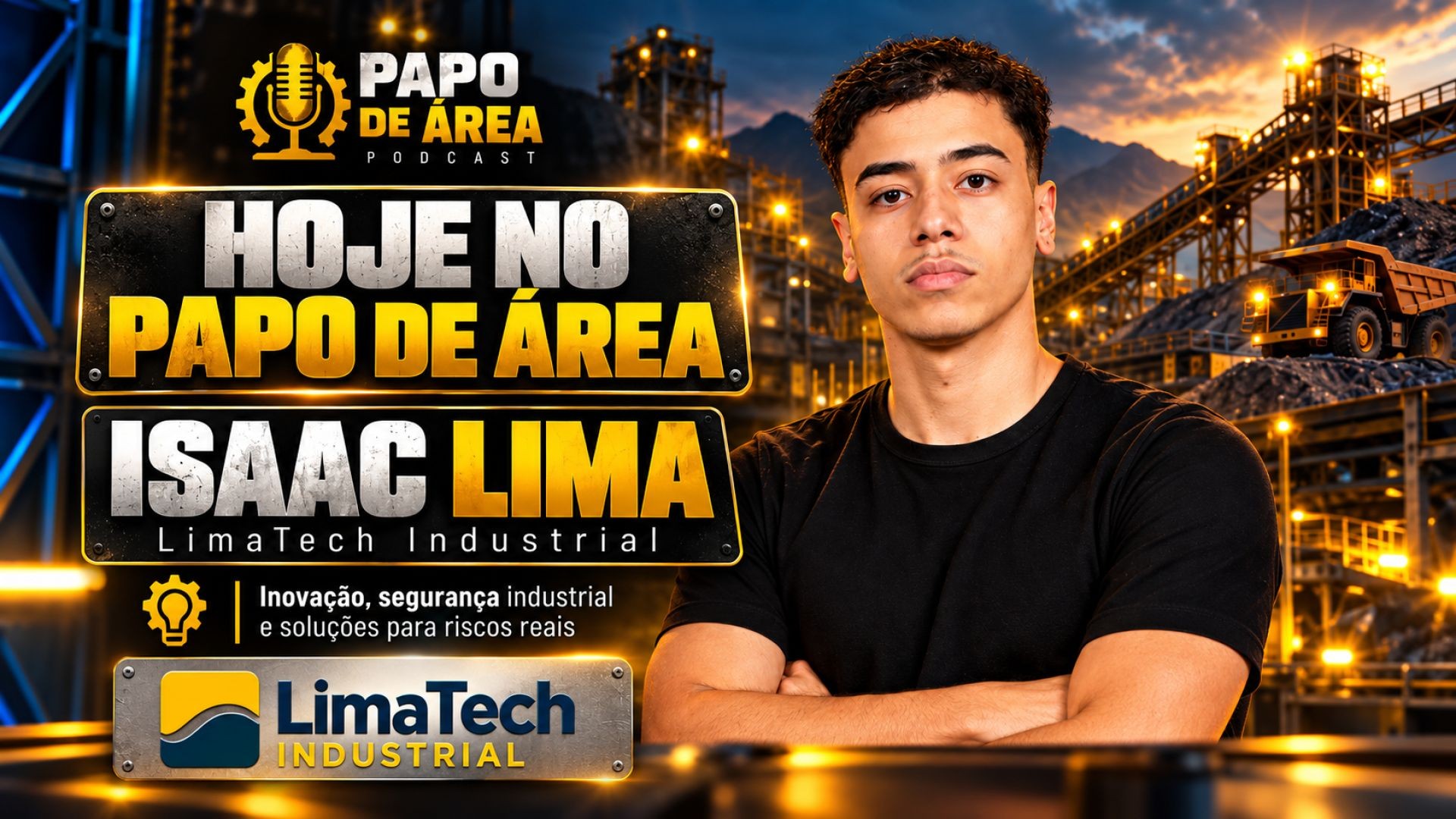 Papo de Área #01 | Isaac Lima - Segurança Industrial